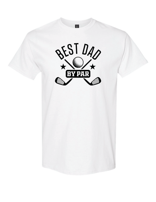 Best Dad by Par Tshirt